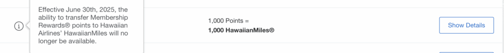 Amex to Hawaiian transfers end June 30, 2025. 